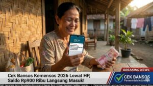 Cek Bansos Kemensos 2026 Lewat HP, Saldo Rp900 Ribu Langsung Masuk!